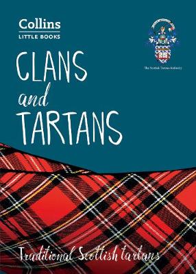 Clans And Tartans - Traditional Scottish Tartans (Collins Little Books)