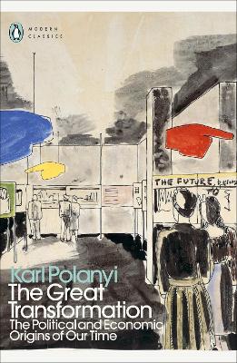 Great Transformation - Political And Economic Origins of Our Time