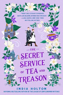 Secret Service Of Tea And Treason - 3 Dangerous Damsels