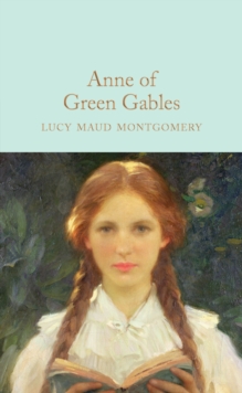 Anne Of Green Gables - Macmillan Collectors Library