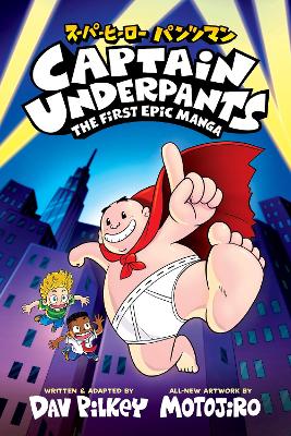 Captain Underpants - The First Epic Manga