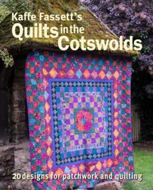 Kaffe Fassetts Quilts in the Cotswolds