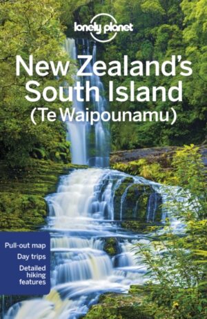 New Zealand's South Island - Lonely Planet Guide