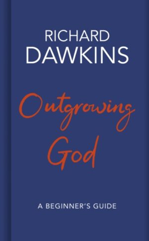 Outgrowing God - A Beginners Guide
