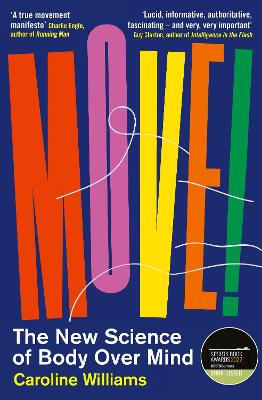 Move - The New Science Of Body Over Mind