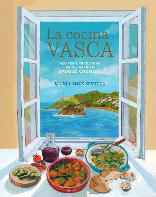 La Cocina Vasca - Recipes and Traditions of the Spanish Basque Country