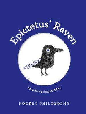 Pocket Philosophy -  Epictetus' Raven