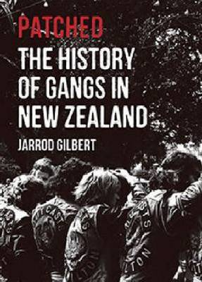 Patched - Story Of Gangs In New Zealand