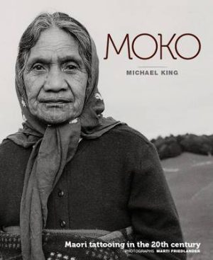Moko - Maori Tattooing In The 20th Century