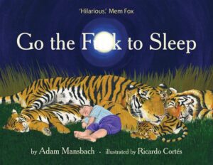 Go The Fuck To Sleep