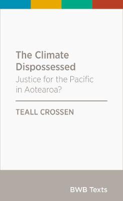 Climate Dispossessed - Justice for the Pacific in Aotearoa?