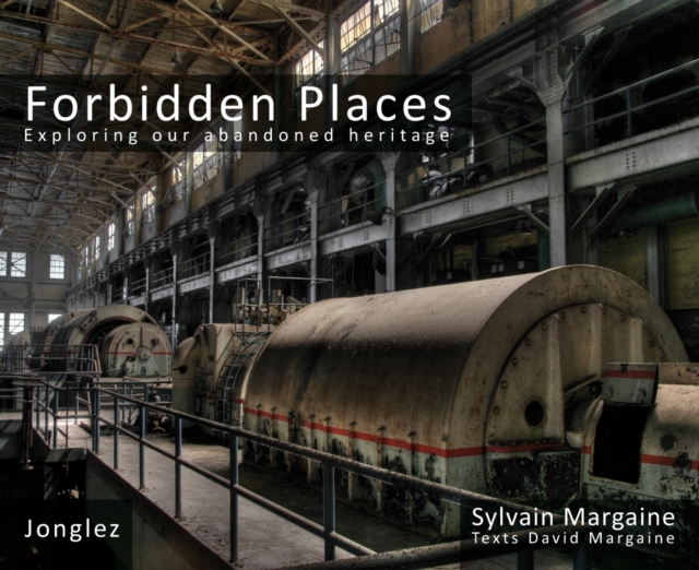 Forbidden Places Vol 2 - Exploring Our Abandoned Heritage