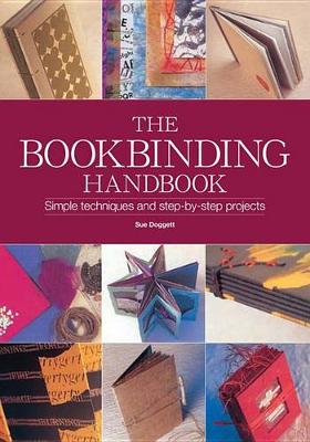 Book Binding Handbook - Simple Techniques and Step By Step Projects