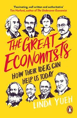 Great Economists - How Their Ideas Can Help Us Today